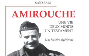 Amirouche : une vie, deux morts, un testament