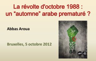 La révolte d’octobre 1988 : un “automne” arabe prematuré ?