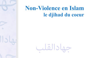 « Non-violence en islam, le djihad du cœur »